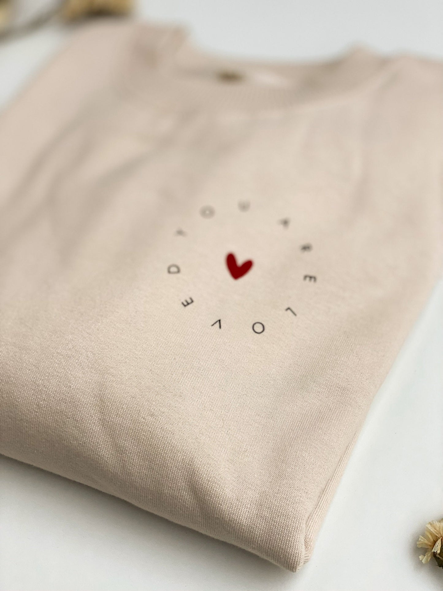 Sweatshirt " YOU ARE LOVED"